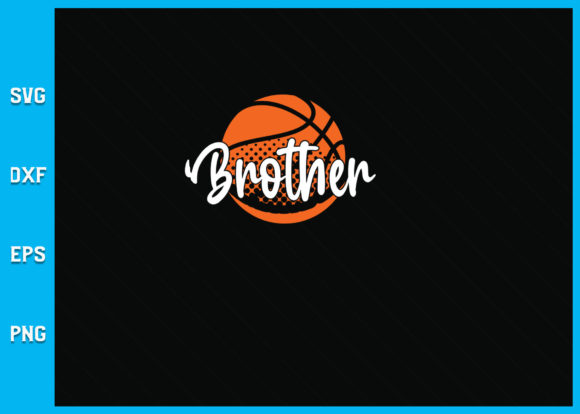 Basketball Brother SVG Cut Files