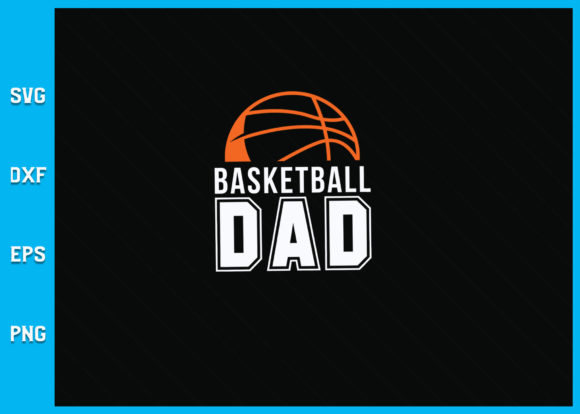 Basketball Dad SVG Cut Files