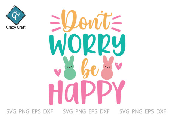Don't Worry Be Happy SVG Design: Graphics for Crafts and Marketing