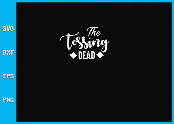 The Tossing Dead Svg File